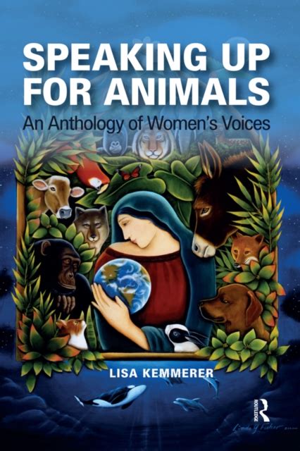 speaking up for animals an anthology of womens voices Kindle Editon